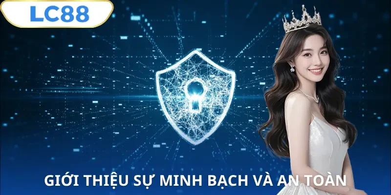 gioi-thieu-lc88-minh-bach-va-an-toan