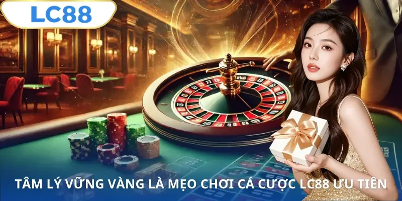 meo-choi-ca-cuoc-lc88-giu-tam-ly
